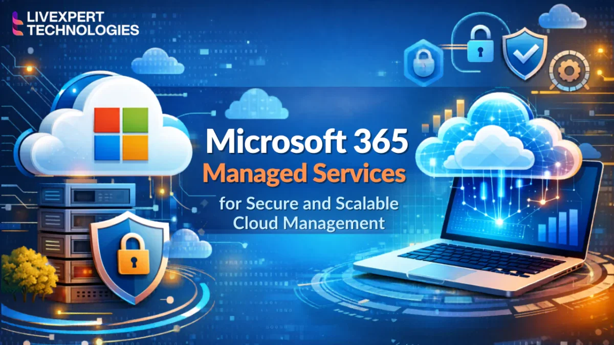 Microsoft 365 Managed Services Provider for Secure and Scalable Cloud Management